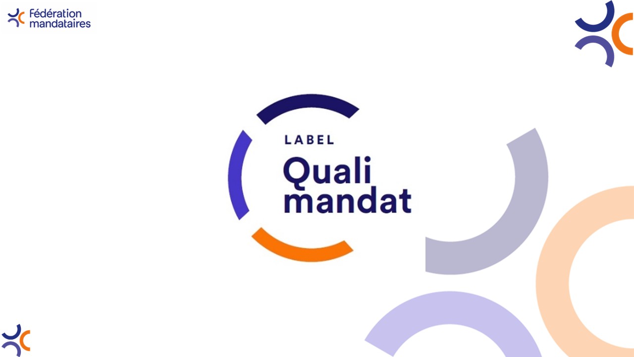Qualimandat : un outil de reconnaissance professionnelle pour les structures mandataires