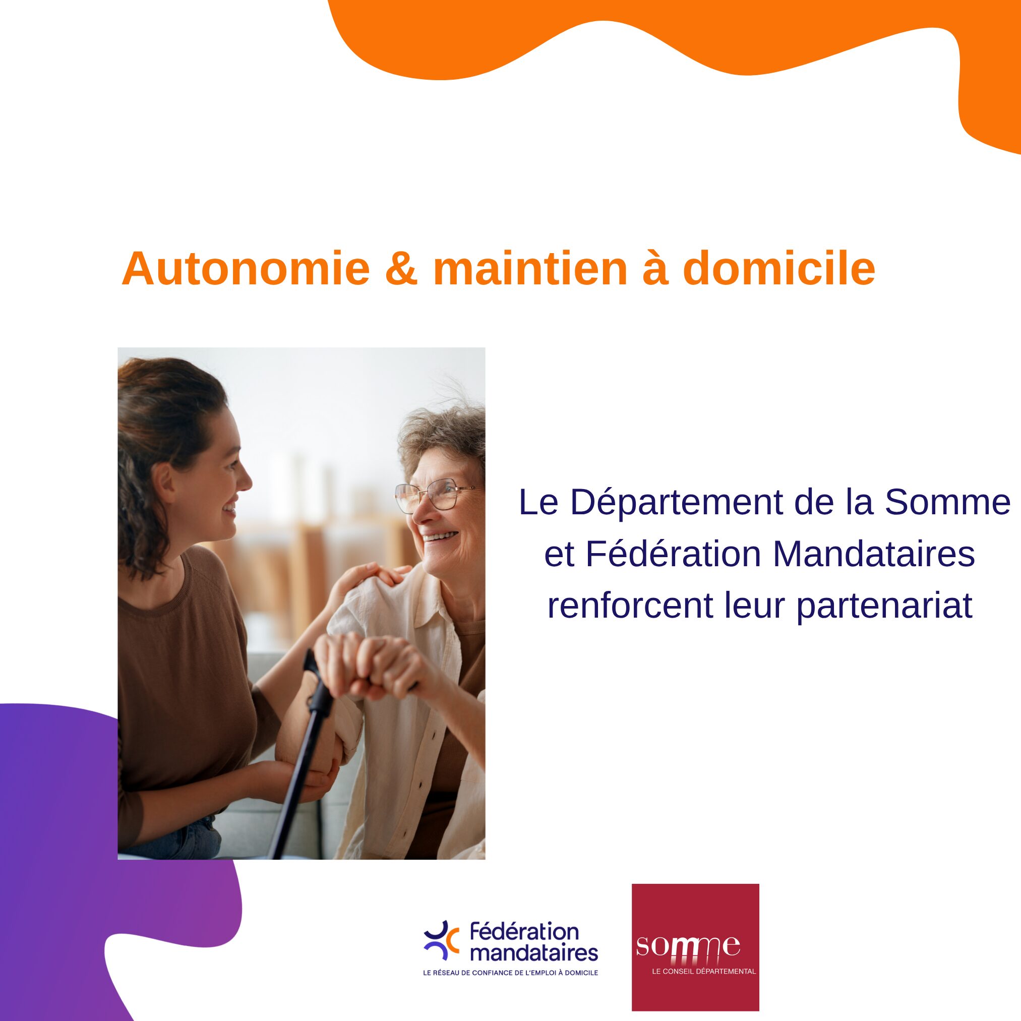 Le Département de la Somme & Fédération Mandataires : un partenariat structurant au service du maintien à domicile